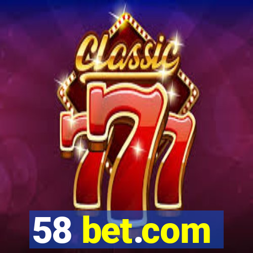 58 bet.com